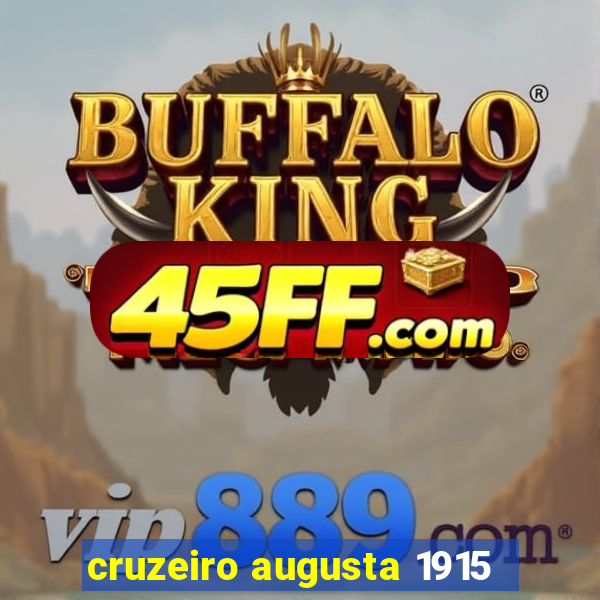cruzeiro augusta 1915